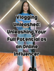 Vlogging_Unleashed__Unleashing_Your_Full_Potential_as_an_Online_Influencer