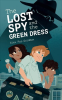 The_Lost_Spy_and_the_Green_Dress
