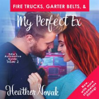 Fire_Trucks__Garter_Belts____My_Perfect_Ex