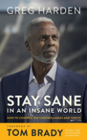 Stay_Sane_in_an_Insane_World__How_to_Control_the_Controllables_and_Thrive