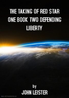 The_Taking_Of_Red_Star_One_Book_Two_Defending_Liberty