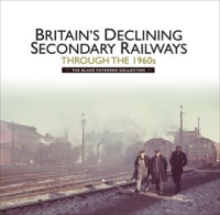 Britains_Declining_Secondary_Railways_through_the_1960s