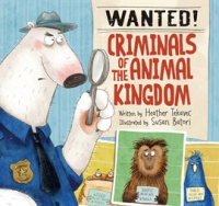 Wanted__Criminals_of_the_Animal_Kingdom