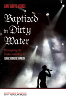 Baptized_in_Dirty_Water