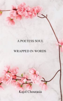 A_Poetess_Soul_Wrapped_In_Words