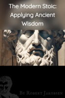 The_Modern_Stoic__Applying_Ancient__Wisdom