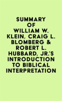 Summary_of_William_W__Klein__Craig_L__Blomberg___Robert_L__Hubbard__Jr__s_Introduction_to_Biblica