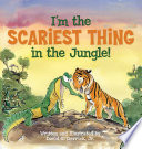 I_m_the_scariest_thing_in_the_jungle_