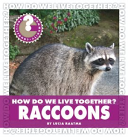 How_Do_We_Live_Together__Raccoons