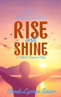 Rise_and_Shine__A_Path_to_Renewed_Hope