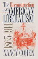 The_Reconstruction_of_American_Liberalism__1865-1914