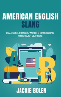 Phrases__American_English_Slang__Dialogues_Words___Expressions_for_English_Learners