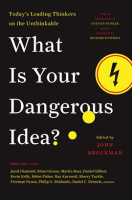 What_Is_Your_Dangerous_Idea_
