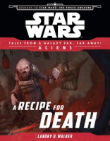 Star_Wars__Journey_to_The_Force_Awakens__A_Recipe_for_Death