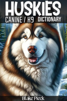Huskies_-_Canine___K9_Dictionary
