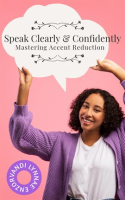 Speak_Clearly___Confidently__Mastering_Accent_Reduction