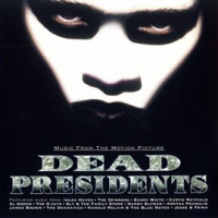 Dead_Presidents_Vol__1_Music_From_The_Motion_Picture