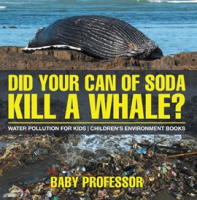 Did_Your_Can_of_Soda_Kill_A_Whale_