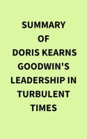 Summary_of_Doris_Kearns_Goodwin_s_Leadership_in_Turbulent_Times