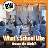 What_s_School_Like_Around_the_World_