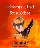 I_Swapped_Dad_for_a_Robot