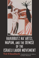 Hakibbutz_Ha_artzi__Mapam__and_the_Demise_of_the_Israeli_Labor_Movement