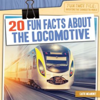 20_Fun_Facts_About_the_Locomotive