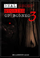 Real_Ghost_Stories_of_Borneo_3