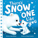 There_s_snow_one_like_you