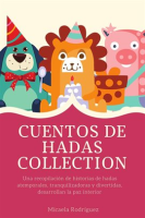 Cuentos_de_hadas__Collection__Una_recopilaci__n_de_historias_de_hadas_atemporales__tranquilizadoras_y