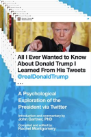 All_I_Ever_Wanted_to_Know_about_Donald_Trump_I_Learned_From_His_Tweets