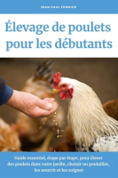 __levage_de_poulets_pour_les_d__butants__Guide_essentiel____tape_par___tape__pour___lever_des_poulets_dan