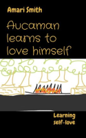 Aucaman_Learns_to_Love_Himself