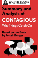 Summary_and_Analysis_of_Contagious__Why_Things_Catch_On