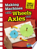 Making_machines_with_wheels_and_axles