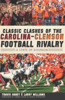 Classic_Clashes_Of_The_Carolina-Clemson_Football_Rivalry