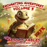 Enchanting_Adventures__Short_Stories_of_Magic__Myth__and_Folklore_for_Children_-_Volume_3__Aesop_