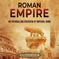Roman_Empire__An_Enthralling_Overview_of_Imperial_Rome