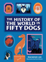 The_History_of_the_World_in_Fifty_Dogs